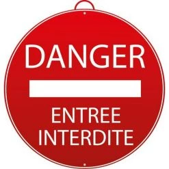 MONDELIN - Panneau Danger - Entrée Interdite
